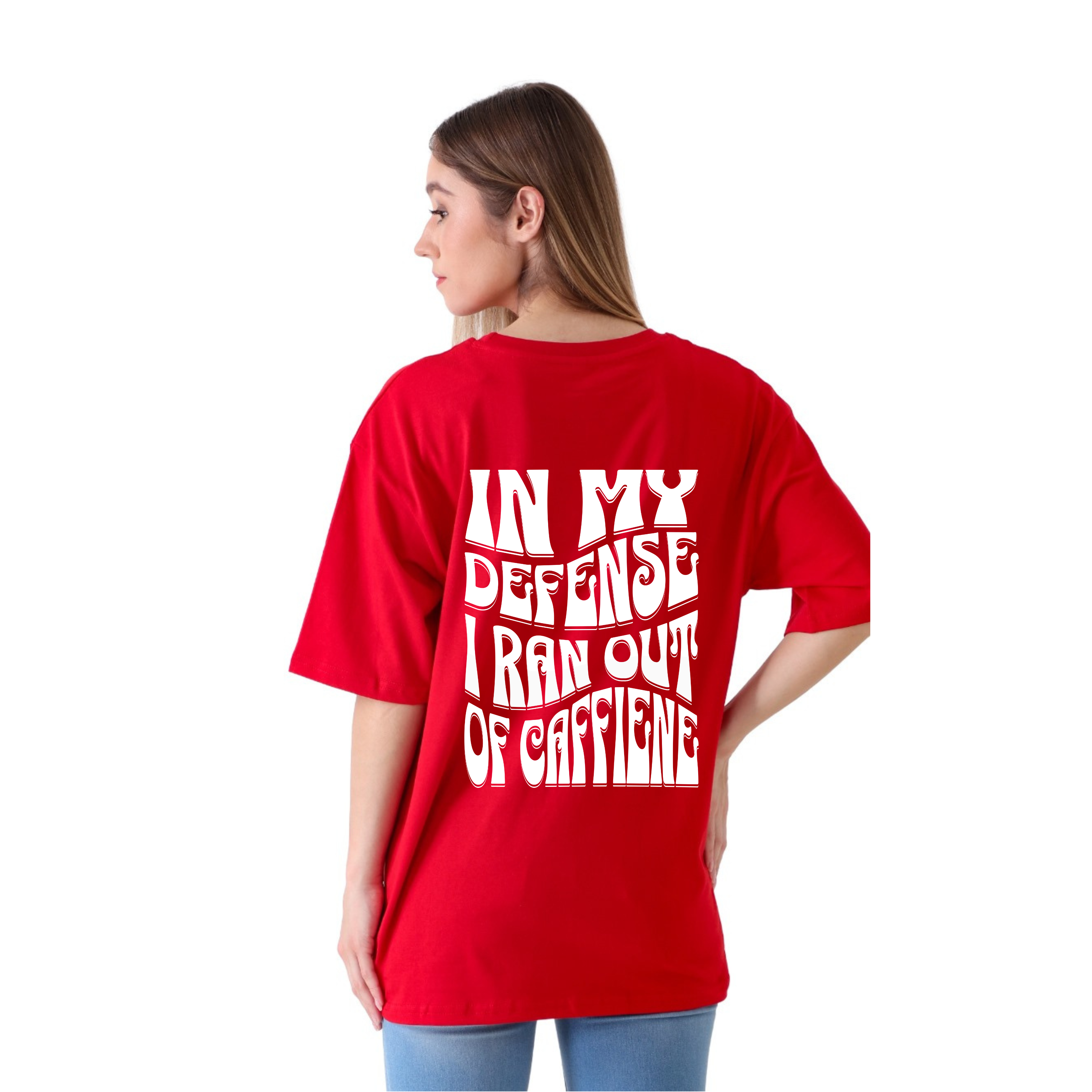 I Ran Out of Caffiene - Red - Oversized Tshirt